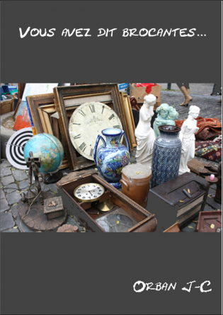 Vous avez dit brocantes...