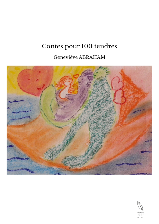 Contes pour 100 tendres