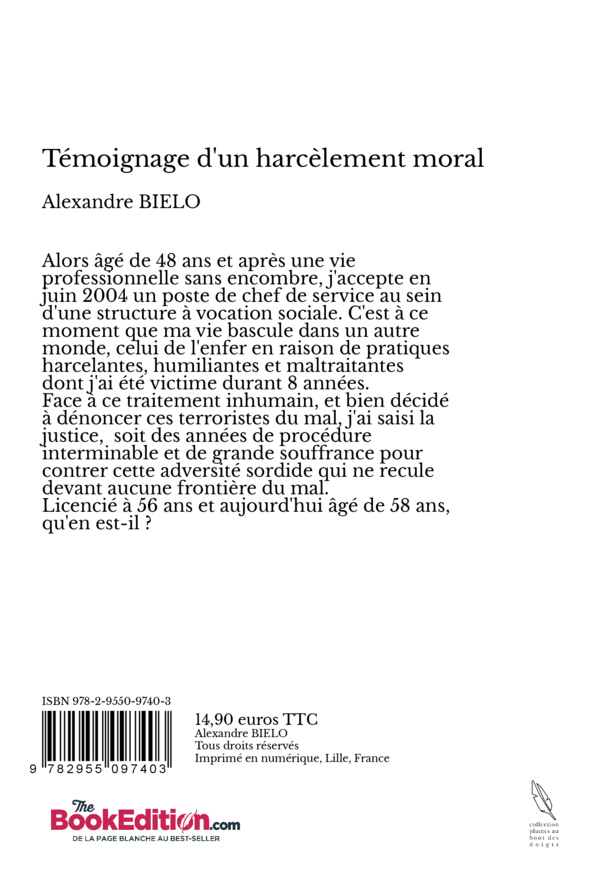 Temoignage D Un Harcelement Moral Alexandre Bielo