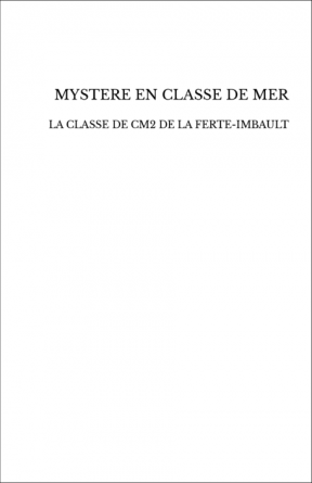 MYSTERE EN CLASSE DE MER