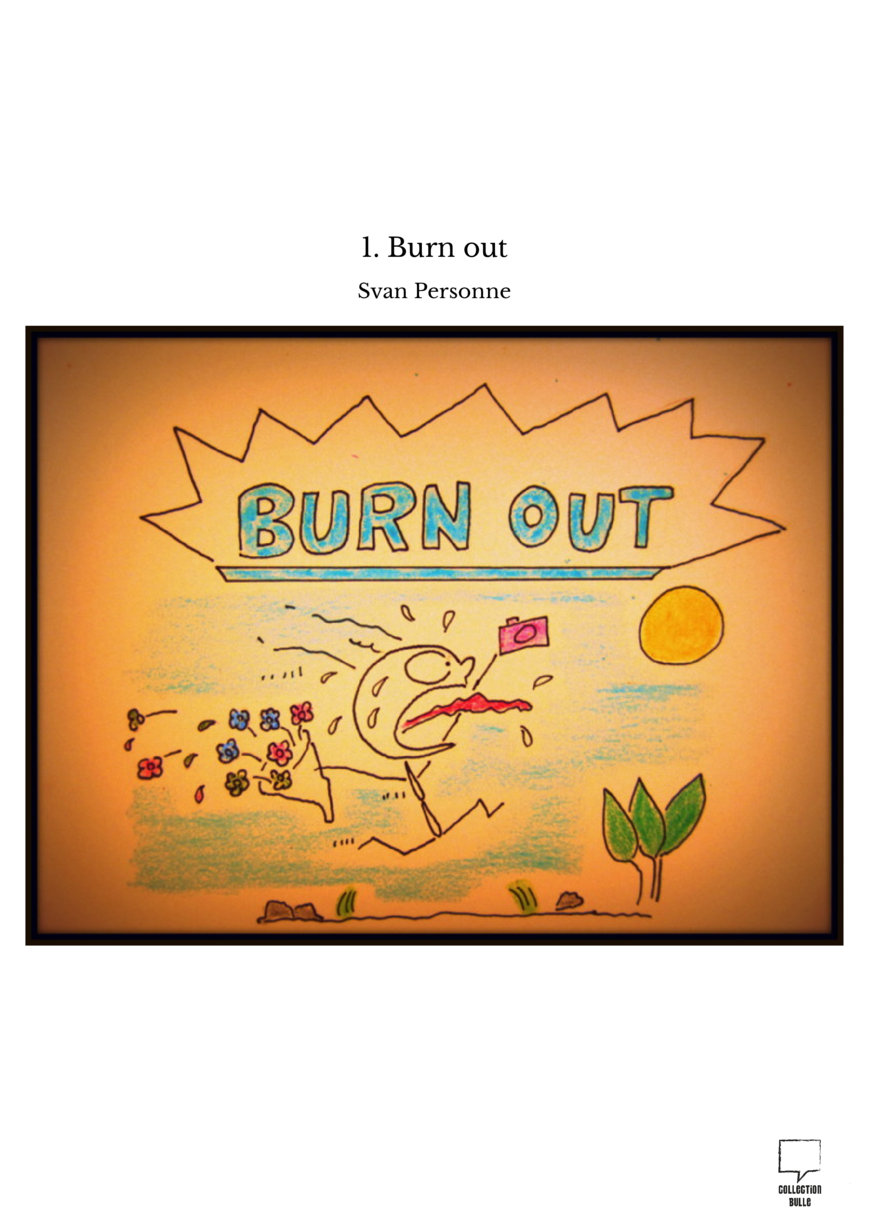 1. Burn out