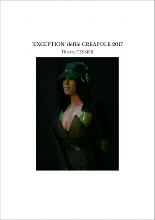 'EXCEPTION' défilé CREAPOLE 2017