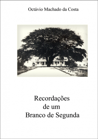 Recordações de um branco de segunda