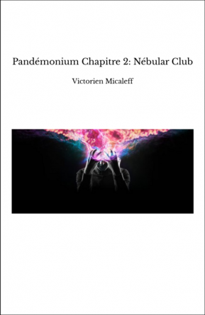 Pandémonium Chapitre 2: Nébular Club