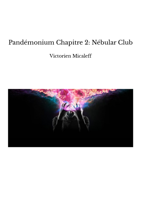 Pandémonium Chapitre 2: Nébular Club