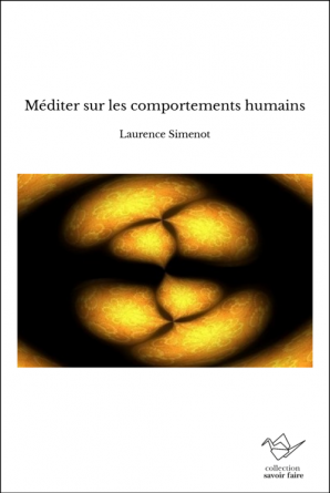 Méditer sur les comportements humains