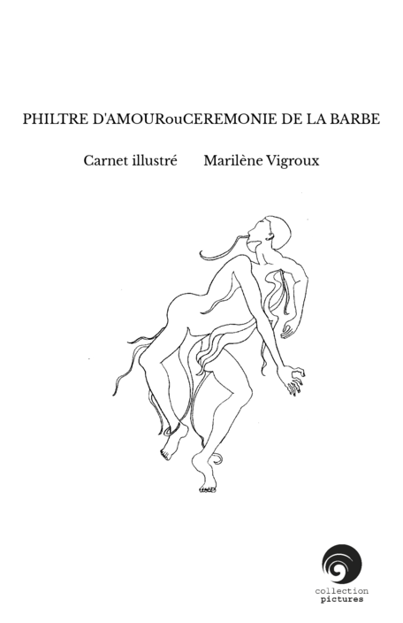 PHILTRE D'AMOURouCEREMONIE DE LA BARBE