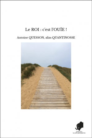 Le ROI : c'est l'OUÏE !