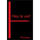 Hey la vie! 1