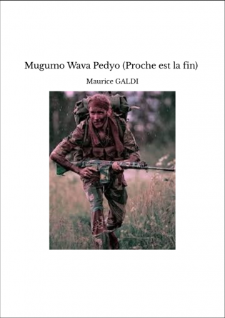 Mugumo Wava Pedyo (Proche est la fin) 