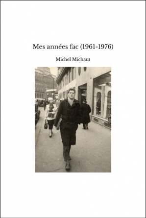 Mes années fac (1961-1976)