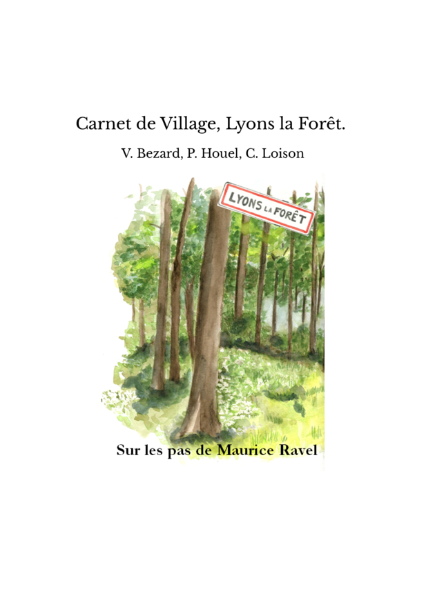 Carnet de Village, Lyons la Forêt. 