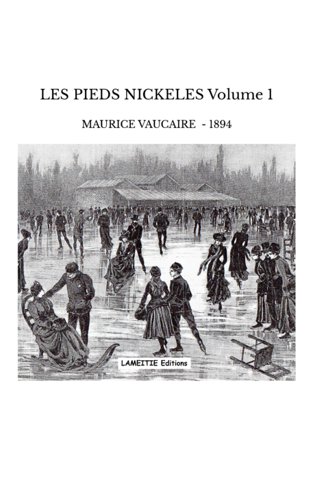 LES PIEDS NICKELES Volume 1