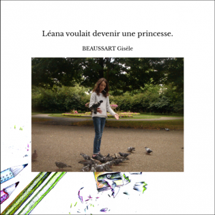 Léana voulait devenir une princesse.