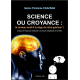 Science ou Croyance ?