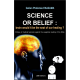 Science or Belief?