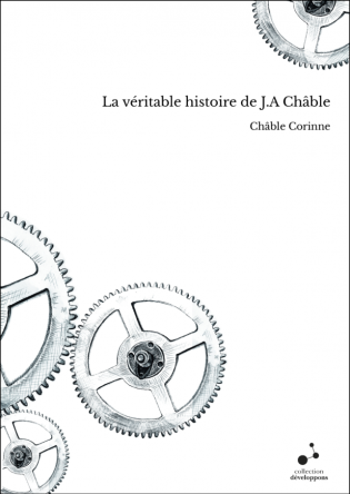 La véritable histoire de J.A Châble