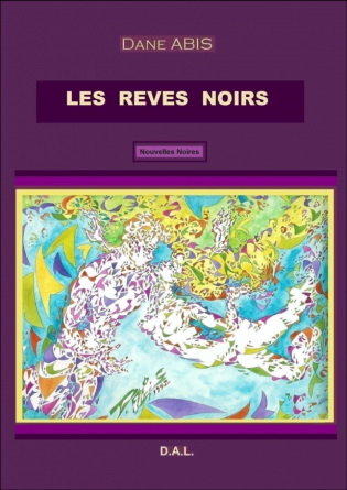 LES REVES NOIRS