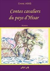 Contes cavaliers du pays d'Hisar