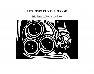 LES DISPARUS DU DÉCOR