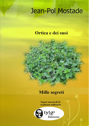 Ortica e dei suoi mille segreti