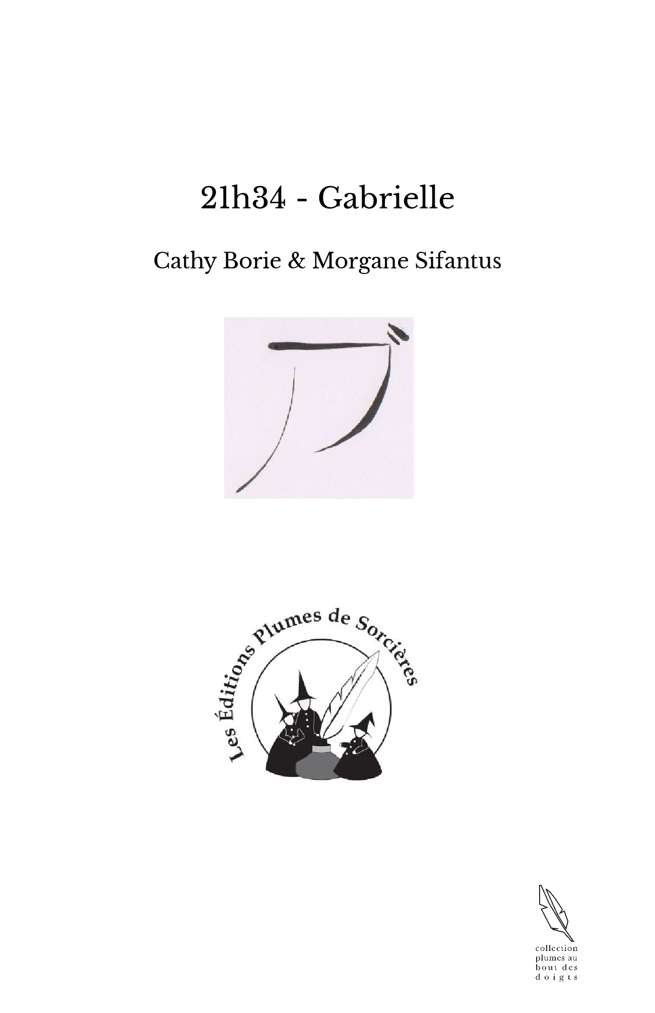 21h34 - Gabrielle