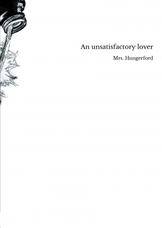 An unsatisfactory lover