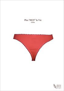 Plus "HOT" la Vie