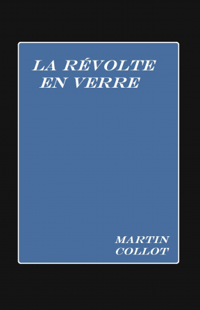 la révolte en verre