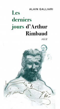 Les derniers jours d'Arthur Rimbaud