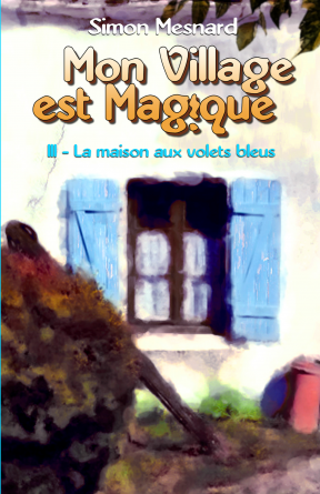 MVEM, Tome 3 : La maison aux volets bl