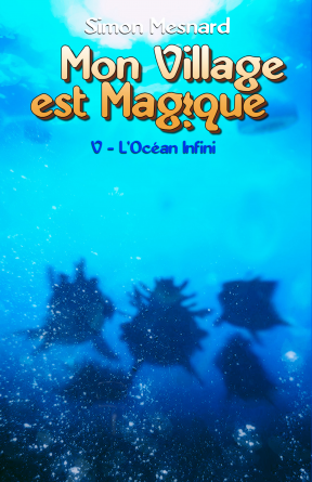 MVEM, Tome 5 : L'Océan Infini