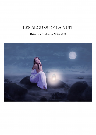 LES ALGUES DE LA NUIT