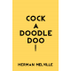 Cock-A-Doodle-Doo!