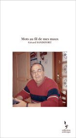 Mots au fil de mes maux