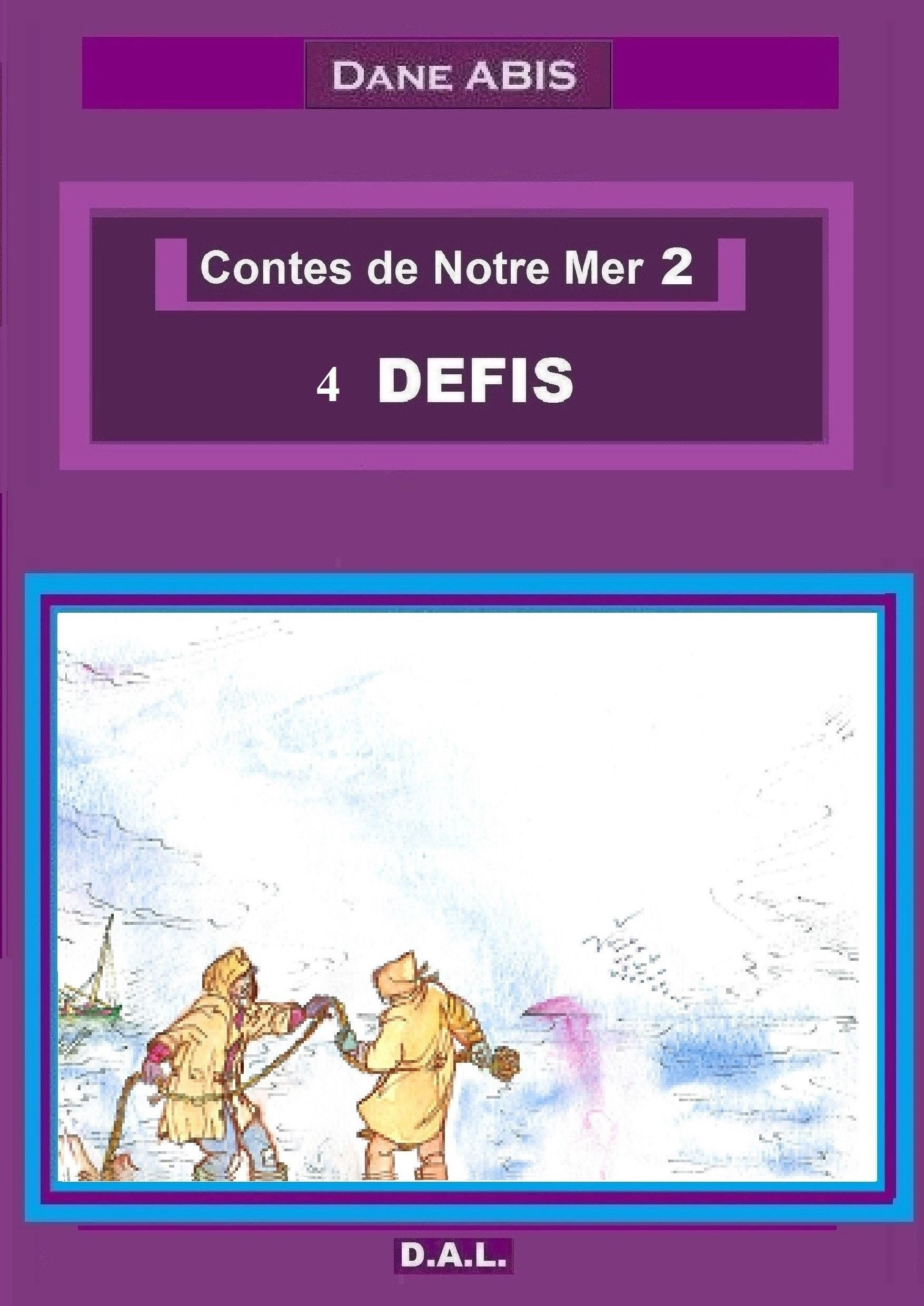 Contes de Notre Mer 2 - 4 DEFIS