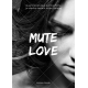 Mute Love