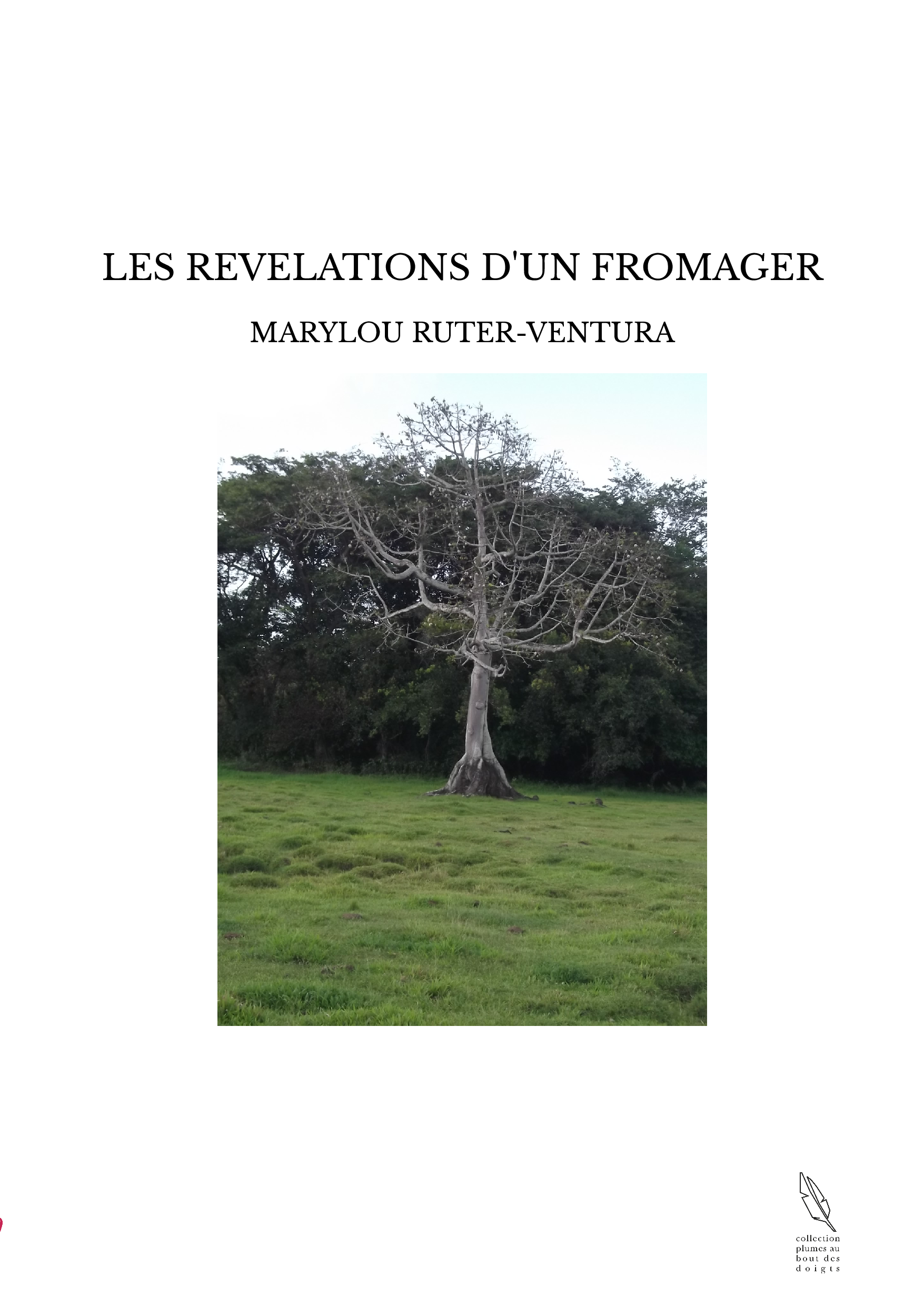 LES REVELATIONS D'UN FROMAGER