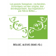 Les postes françaises : recherches historiques sur leur origine, leur développement, leur législation / par Alexis Belloc,...