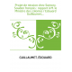 Projet de mission chez Samory, Soudan français : rapport à M. le Ministre des colonies / Edouard Guillaumet,...