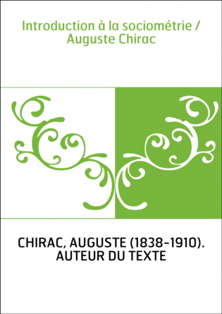 Introduction à la sociométrie / Auguste Chirac