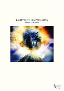 LA REVOLTE DES PAPILLONS