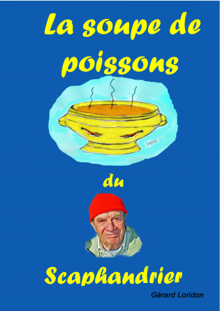 La soupe de poissons du Scaphandrier