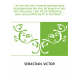 Les vins de luxe : manuel pratique pour la préparation des vins de liqueur et des vins mousseux / par Victor Sébastian,... , ave