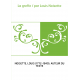 La greffe / par Louis Noisette