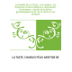 La famille de La Taste : son origine, ses branches et leurs alliances, documents historiques : extrait de la lettre généalogique