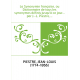 La Synonymie française, ou Dictionnaire de tous les synonymes définis jusqu'à ce jour... par J.-L. Piestre,...