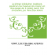 La Vierge d'Arduène, traditions gauloises, ou Esquisse des moeurs et des usages de la nation avant l'ère chrétienne, par Mme Éli