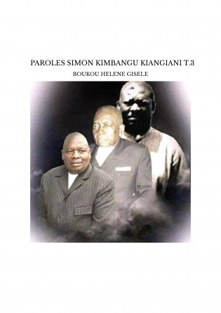  PAROLES SIMON KIMBANGU KIANGIANI T.3