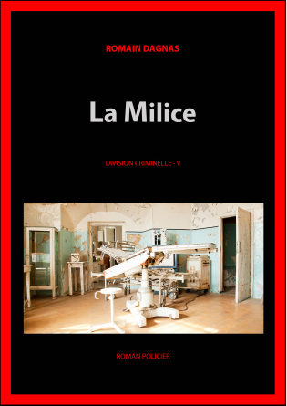 V - LA MILICE